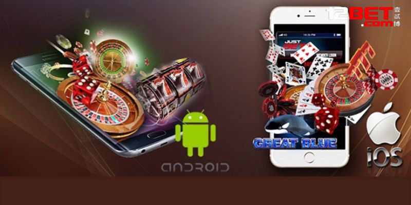Tải 12bet về điện thoại có ưu đãi không